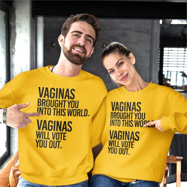 Vaginas Brought You Into This World Vaginas Will Vote You Out Tee Andreamcmanus3 Vaginas Brought You Into This World Vaginas Will Vote You Out Tee Shirt Andreamcmanus3