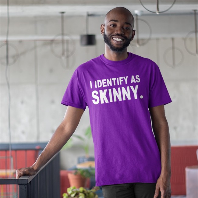 I Identify As Skinny Long Sleeve Tee Shirt I Identify As Skinny T-Shirt