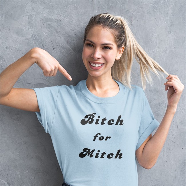 Bitch For Mitch T Shirt