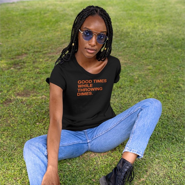 Obvious Shirts Shop Good Times While Throwing Dimes T-Shirt