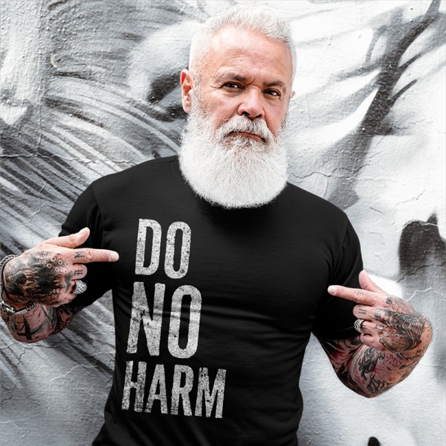 Do No Harm T Shirt Do No Harm Shirt