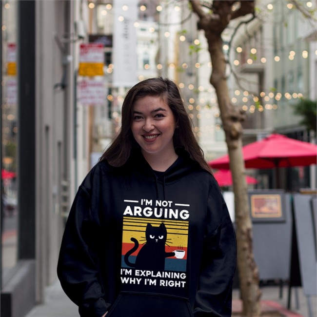 TG22110 I'm Not Arguing Im Explaining Why I'm Right Sweatshirt I'm Not Arguing Im Explaining Why I'm Right Tee TG22110