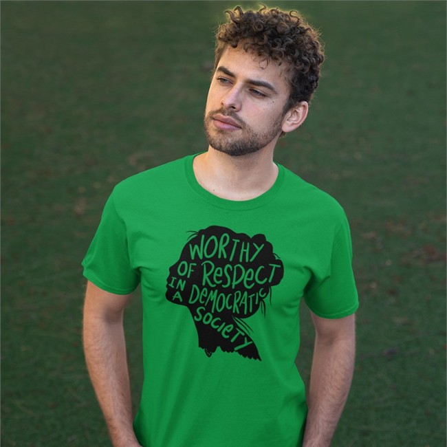 Worthy Of Respect In A Democratic Society Tee Shirt Vicky Miller Worthy Of Respect In A Democratic Society T-Shirt Vicky Miller