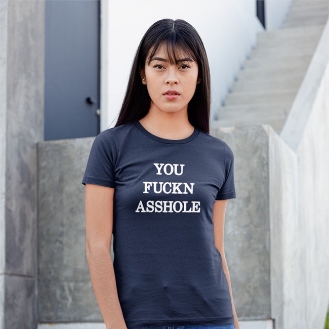 You Fuckn Asshole Shirts Poorly Translated Shirts You Fuckn Asshole Shirt