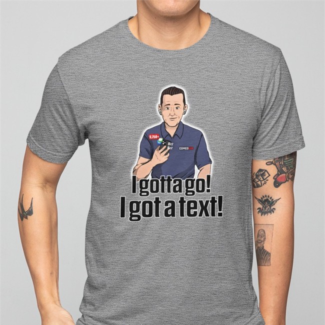 Pat Mcafee Show Merch I Gotta Go I Got A Text Rapsheet & Friends Shirt Ian Rapoport