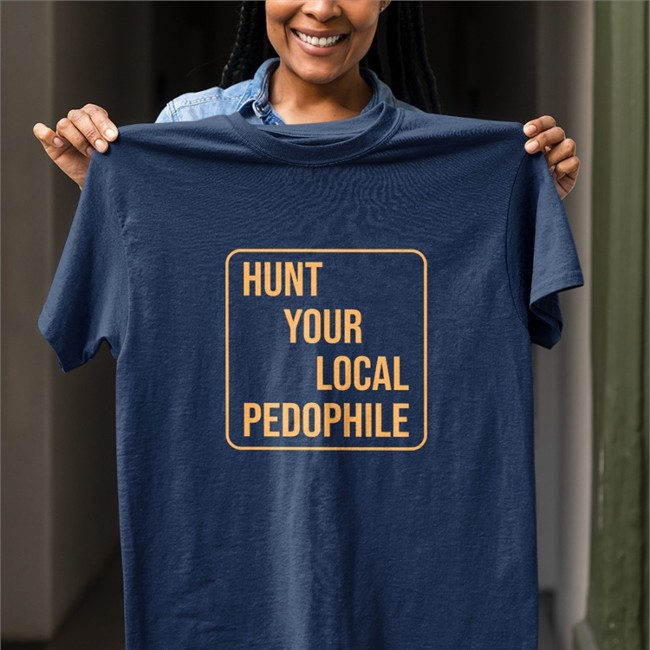 Marcus Torgerson Merch Hunt Your Local Pedophile T Shirt