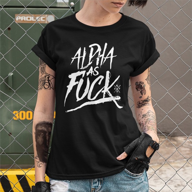 Alpha As Fuck Hoodie Alpha As Fuck Sweatshirt Rio Yea_Its_Moi
