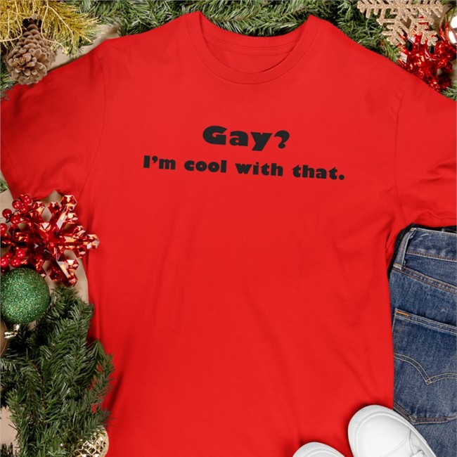 Gay I'm Cool With That Tee Shirt Shirts That Go Hard Gay I'm Cool With That Hoodie