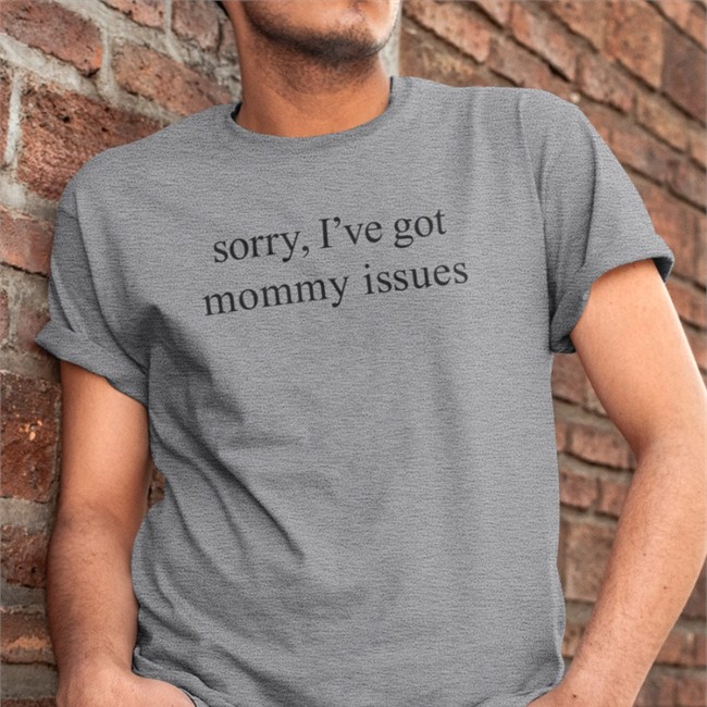 Fiona Nova Sorry I've Got Mommy Issues Crewneck Sweatshirt Fionanova