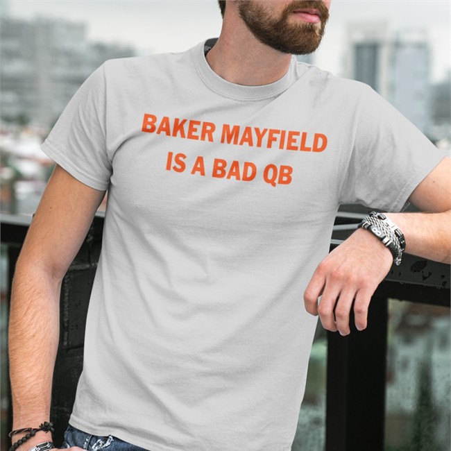 Baker Mayfield Is A Bad Qb Notable Stats Hat Baker Mayfield Is A Bad Qb Notable Stats Shirt Barstool Cleveland