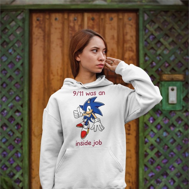 Shirts That Go Hard 9 11 Was An Inside Job Hoodie 9 11 Was An Inside Job Shirt White