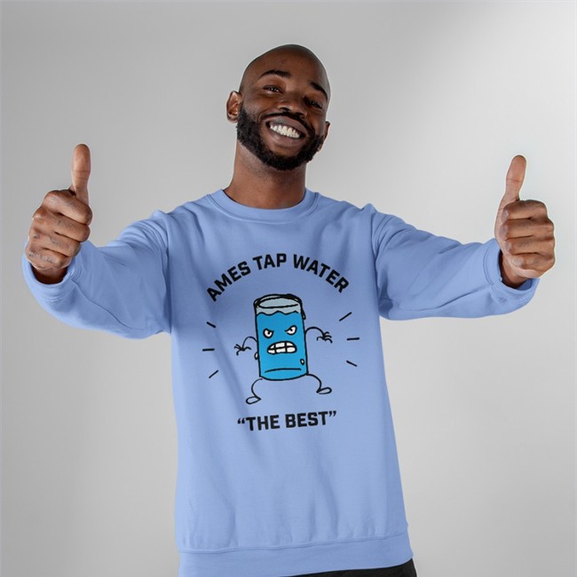 Ames Tap Water The Best Hoodie Sickos Committee Ames Tap Water The Best Long Sleeve