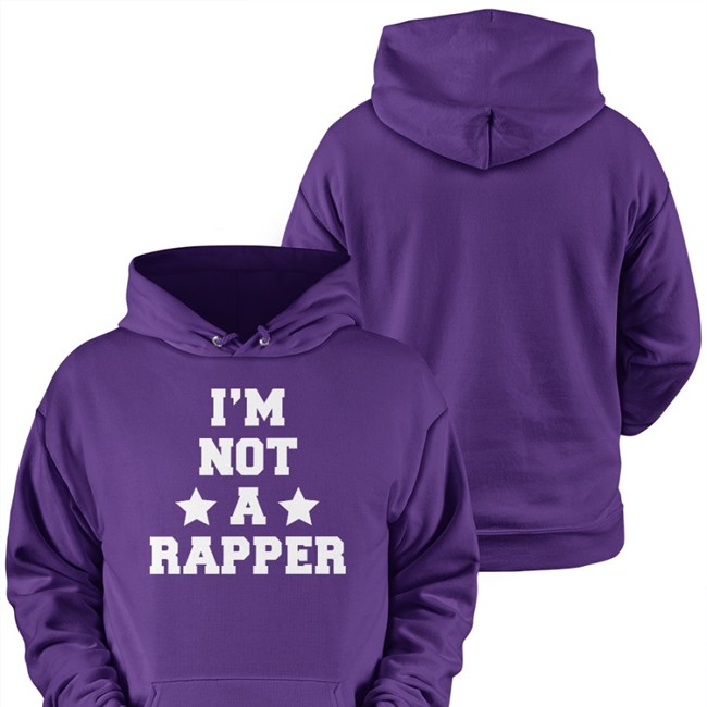 I'm Not A Rapper T Shirt Drake I'm Not A Rapper Hoodie At October World Weekend