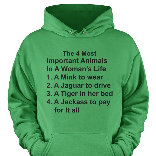 The 4 Most Important Animals In A Woman's Life Shirts