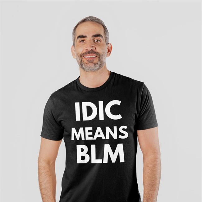 Idic Means Blm Shirt Idic Means Blm Shirt Heather Rae Barker Thad Tyranicus