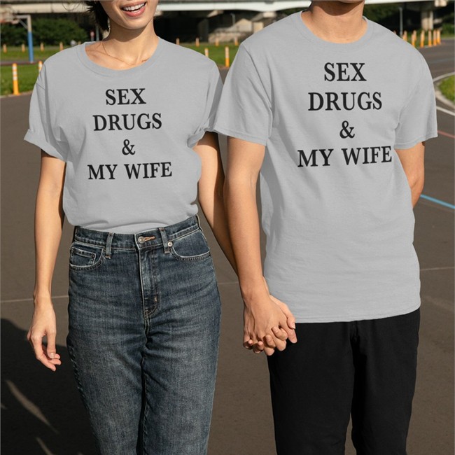 Shirts That Go Hard Merch Sex Drugs & My Wife Tank Top Shirts That Go Hard Merch Sex Drugs & My Wife Shirt