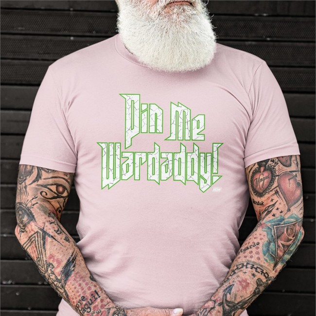 All Elite Wrestling Merch Pin Me Wardaddy T Shirt John Silver Wardlow All Elite Wrestling Merch Pin Me Wardaddy Tee Shirt John Silver Wardlow