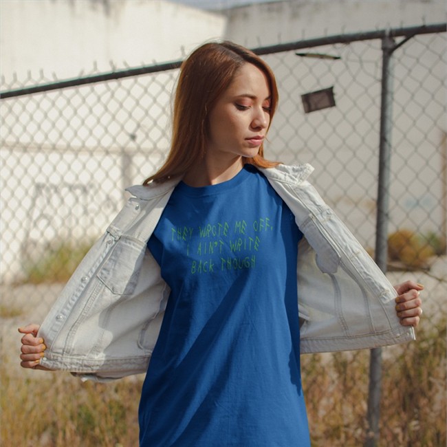 They Wrote Me Off I Ain't Write Back Though T Shirt Barstool Sports