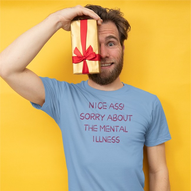 Nice Ass Sorry About The Mental Illness Shirt Shirtsthtgohard Light Pink Hot Nice Ass Sorry About The Mental Illness Shirt Shirtsthtgohard