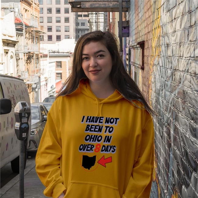Hamburgeor I Have Not Been To Ohio In Over 8 Days T Shirt