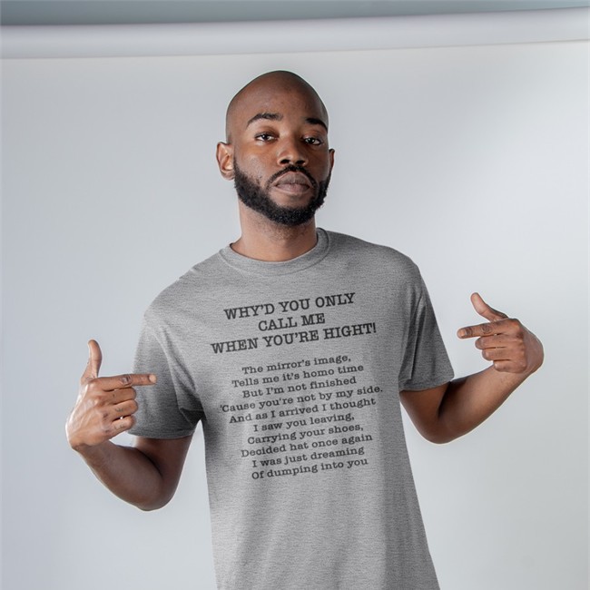 Why'd You Only Call Me When You're High Shirt 2022