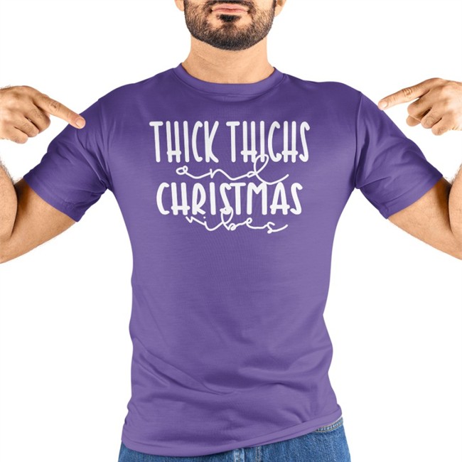 Thick Thighs And Christmas Vibes Tee Thick Thighs And Christmas Vibes T-Shirt