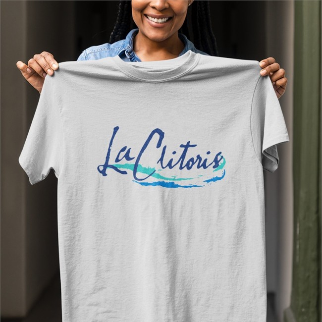 Shirts That Go Hard Merch La Clitoris Tee Shirtsthtgohard La Clitoris Shirt