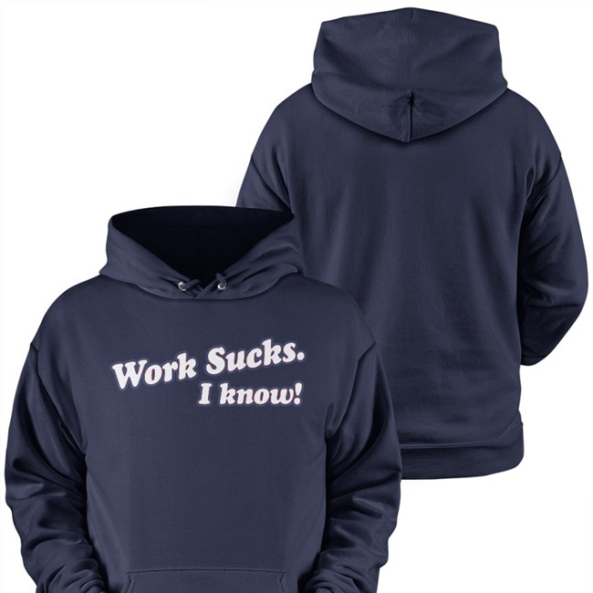 Work Sucks I Know Tee Shirt Spittin' Chiclets Merch Barstool Sports Barstool Sports Spittin' Chiclets Merch Work Sucks I Know T Shirt
