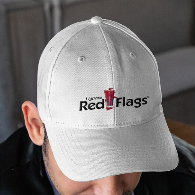 I Ignore Red Flags Long Sleeve T Shirt I Ignore Red Flags Hat