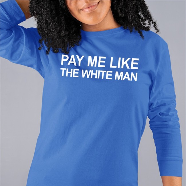 Angela Sterritt Pay Me Like The White Man Tee Shirt Pay Me Like The White Man Shirt Blue