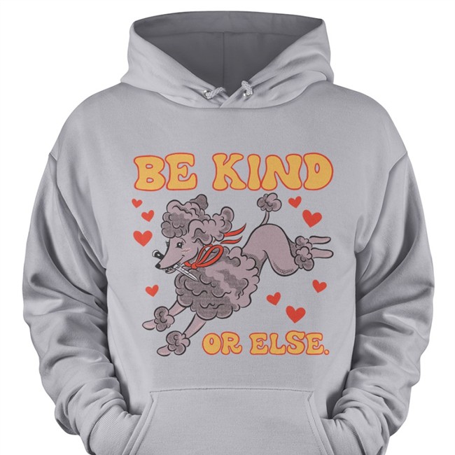 Be Kind Or Else Tee
