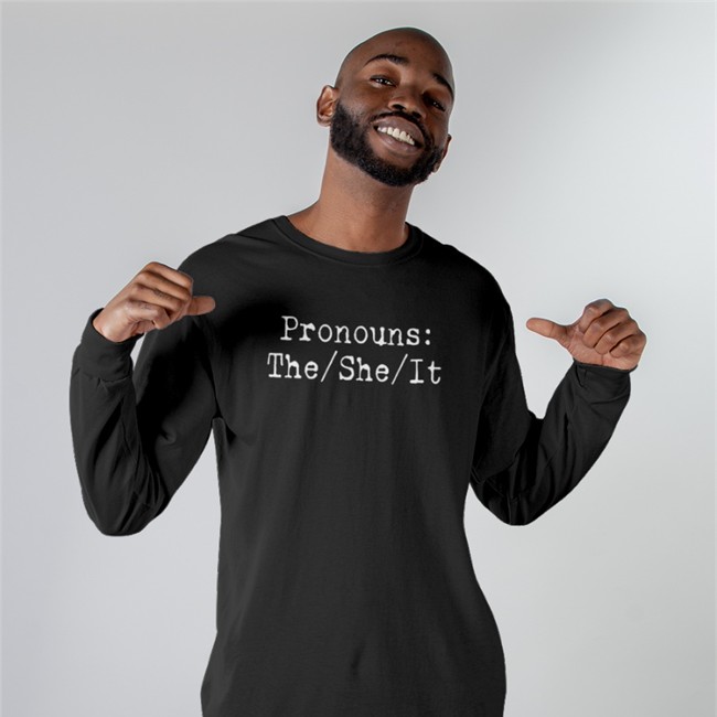 Chad Prather Pronouns The She It Tee Prathertees Prathertees Pronouns The She It T Shirt Chad Prather