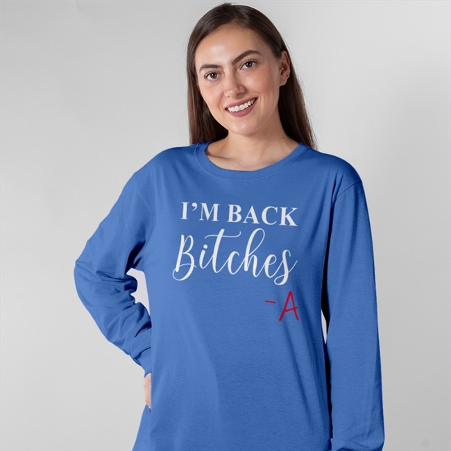 Bailee Madison I'm Back Bitches Tee Pretty Little Liars Joom Merch I'm Back Bitches Shirts