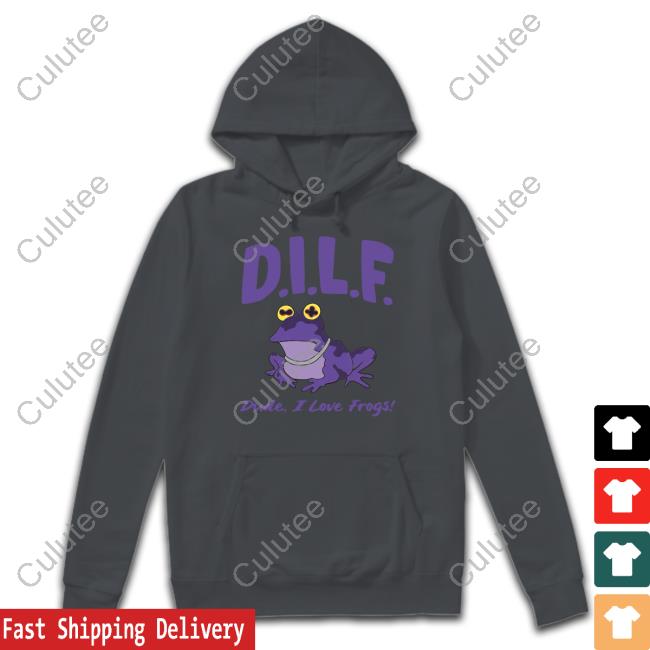 Dude I Love Frogs Tee Dilf Dude I Love Frogs Hooded Sweatshirt Barstool Sports
