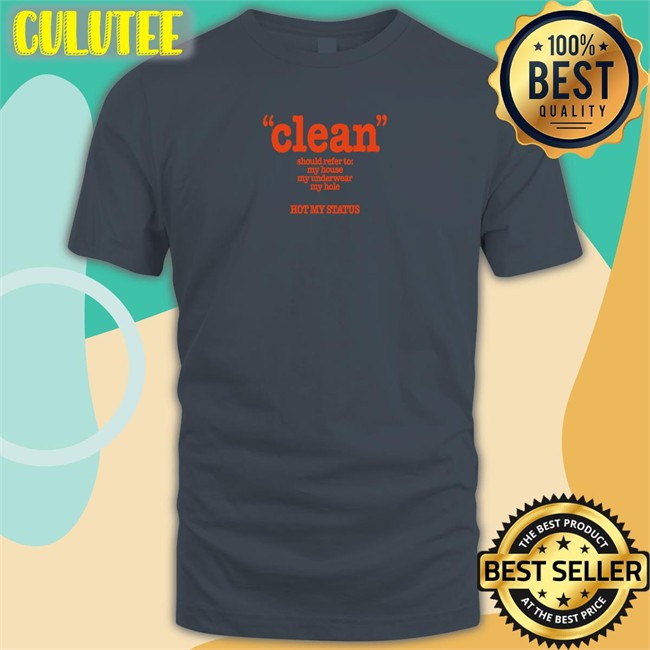 Shirts That Go Hard Clean Should Refer To My House My Underwear My Hole Hot My Status Tank Top Shirtsthtgohard Shirts That Go Hard Clean Should Refer To My House My Underwear My Hole Hot My Status Tee Shirtsthtgohard