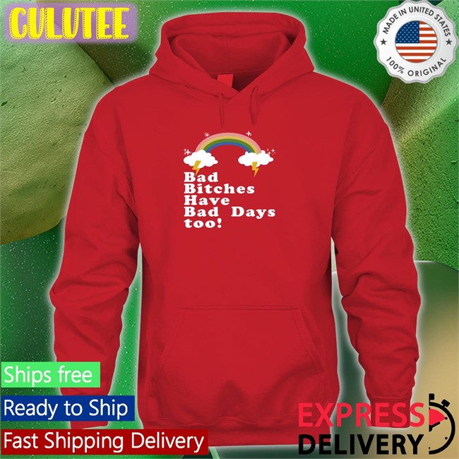 Tina Snow Rainbow Bad Bitches Have Bad Days Too Hooded Sweatshirt Theestallion Tina Snow Rainbow Bad Bitches Have Bad Days Too Long Sleeve Theestallion