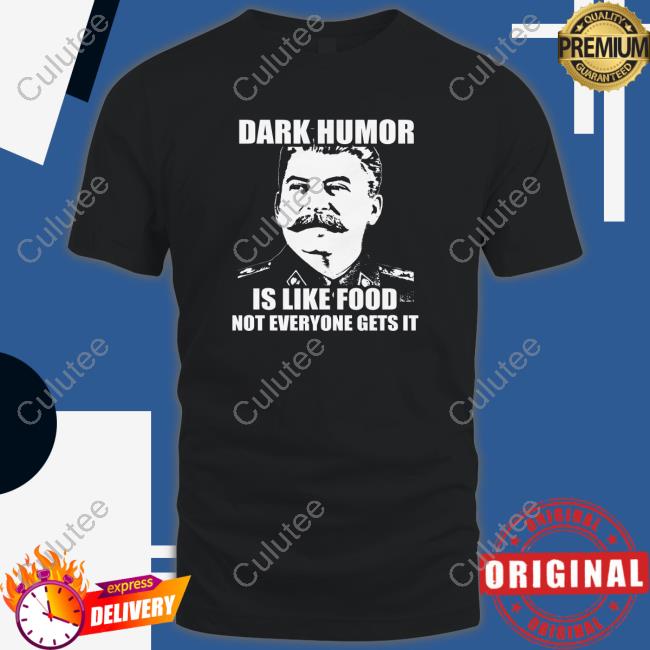 Wilfred Reilly Wil Da Beast 630 Dark Humor Is Like Food Shirt Wilfred Reilly Dark Humor Is Like Food Shirt Wil Da Beast 630
