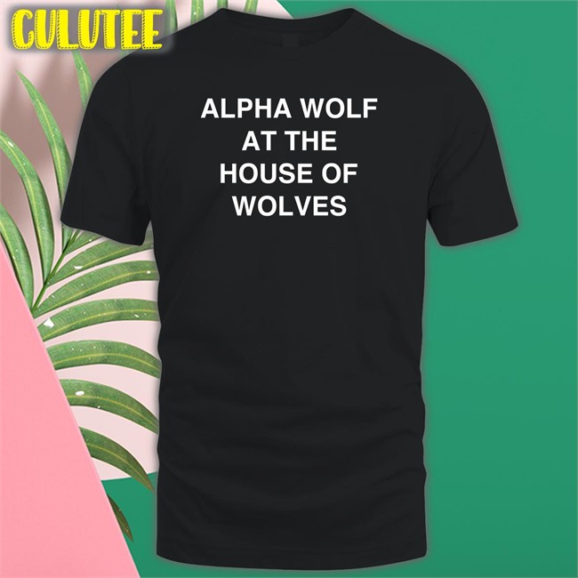 Alpha Wolf At The House Of Wolves Tee Black
