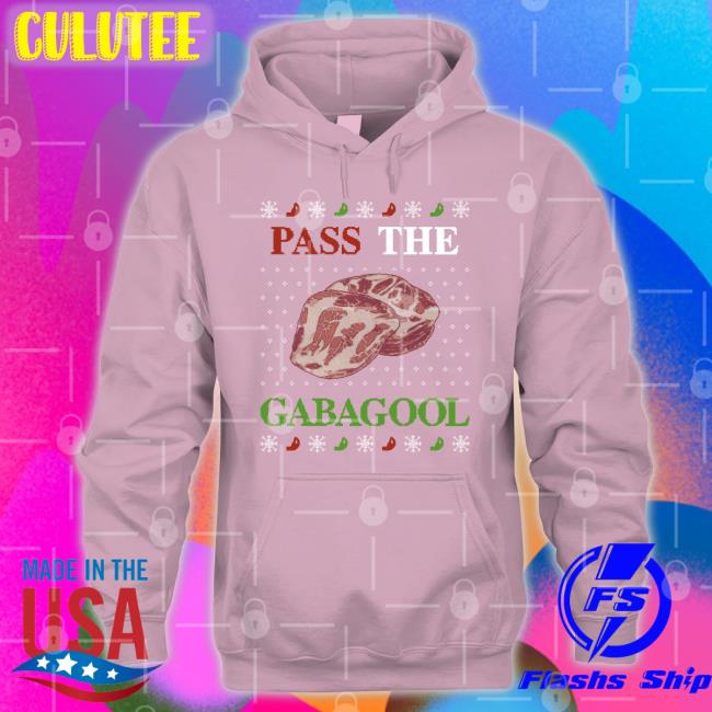 Shitheadsteve Shop Pass The Gabagool Tacky Shirts Shitheadsteve Shop Pass The Gabagool Tacky Hoodie
