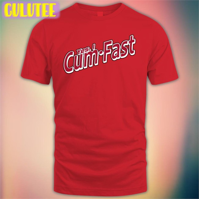 Shirts That Go Hard Yes I Cum Fast Offical White TShirts Yes I Cum Fast Shirts That Go Hard Tees