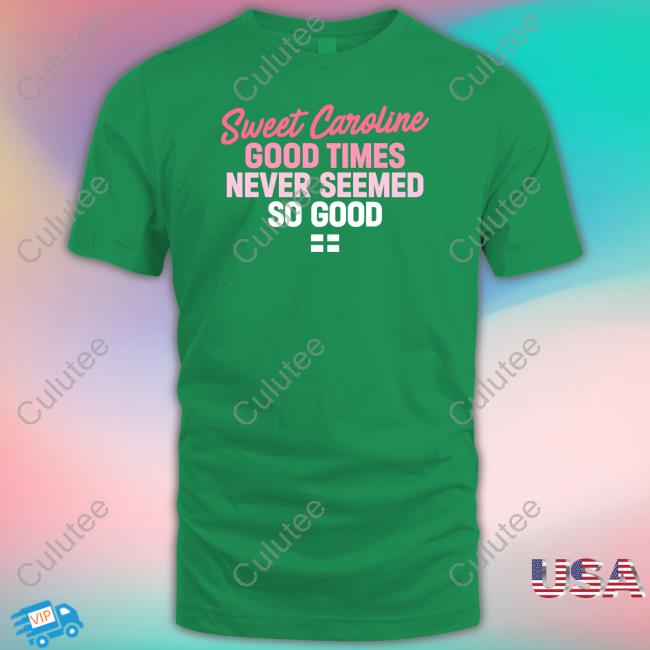 World Cup 2022 Sweet Caroline Good Times Never Seemed So Good Shirt