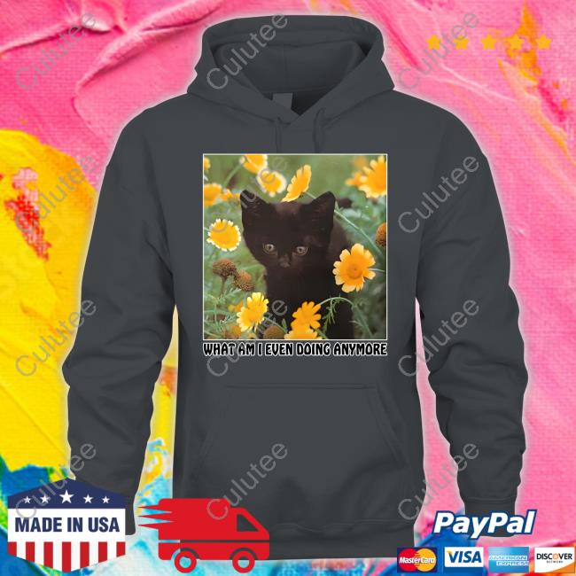 What Am I Even Doing Anymore Crewneck Sweatshirt What Am I Even Doing Anymore Crewneck Sweatshirt