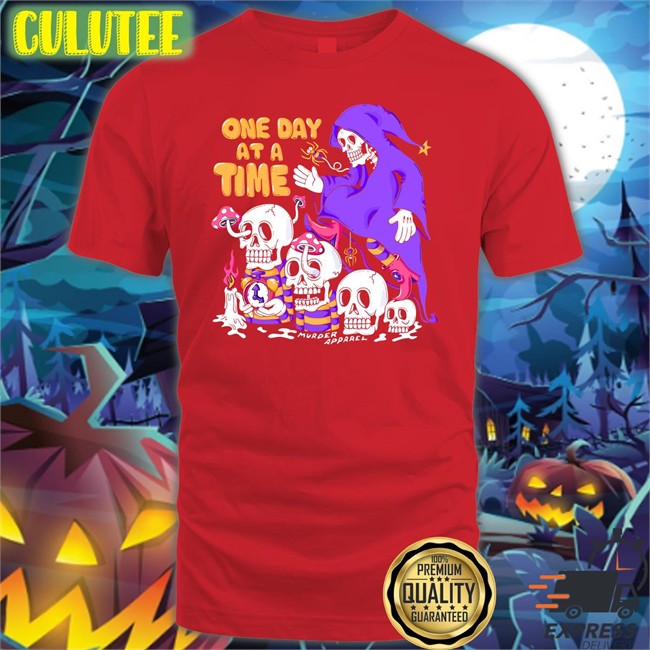 One Day At A Time Shirt One Day At A Time Long Sleeve Murder Apparel Merch