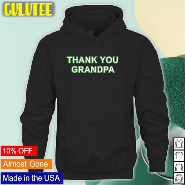 Thank You Grandpa T-Shirt Thank You Grandpa T Shirts Couch Racer Shop Brett Griffin