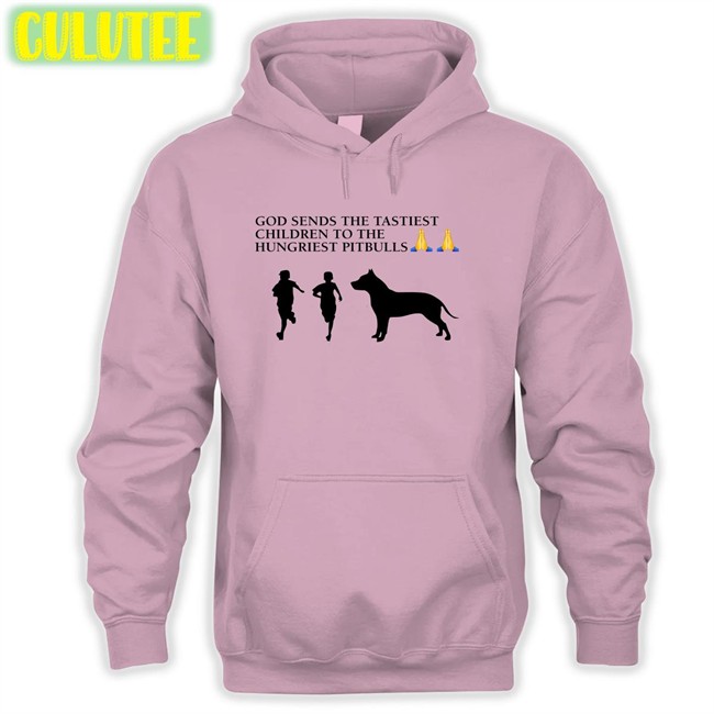 God Sends The Tastiest Children To The Hungriest Pitbulls Tee Wild Tiktok Screenshots God Sends The Tastiest Children To The Hungriest Pitbulls Tee Wild Tiktok Screenshots