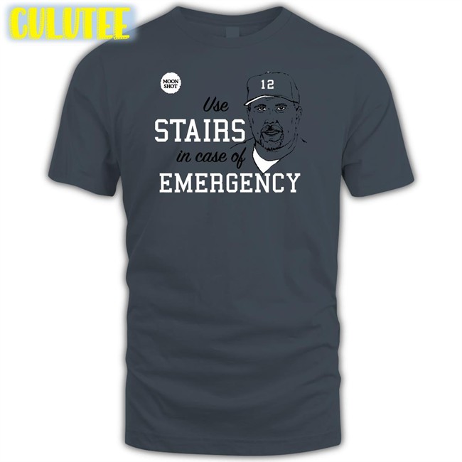 Use Stairs In Case Of Emergency Shirts Poshmark Merch Rare Phillies Matt Stairs Moon Shot Use Stairs In Case Of Emergency Tee Pat Gallen Mike Meech