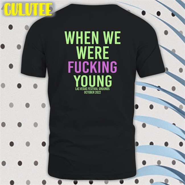 WWWYFest When We Were Fuking Young Shirt