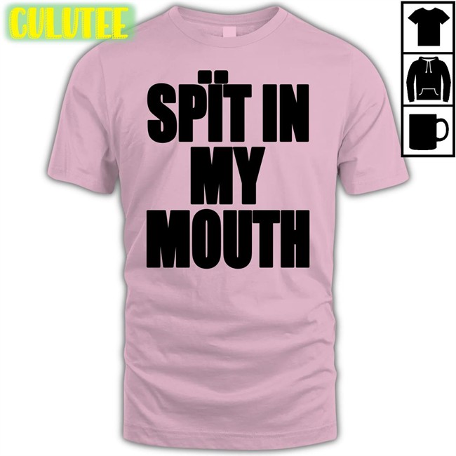 Spït In My Mouth Tee 1Lilpsycho Spït In My Mouth Shirts