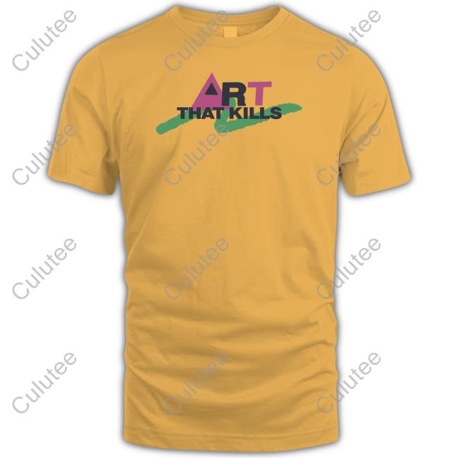 80'S Art That Kill Shirt Gallery Dept 80'S Art That Kill Shirt Gallery Dept