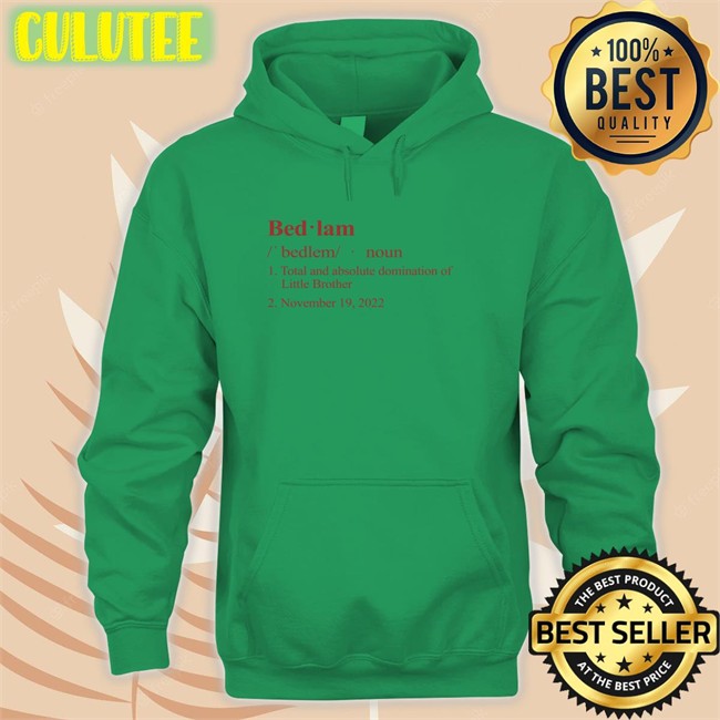 Barstool Sports Store Bedlam Definition Total And Absolute Domination Of Little Brother November 19 2022 Shirts Barstool Sports Merch Bedlam Definition Total And Absolute Domination Of Little Brother November 19 2022 T Shirt